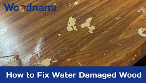 How to Fix Water Damaged Wood