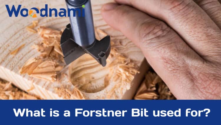 What is a Forstner Bit used for in woodworking